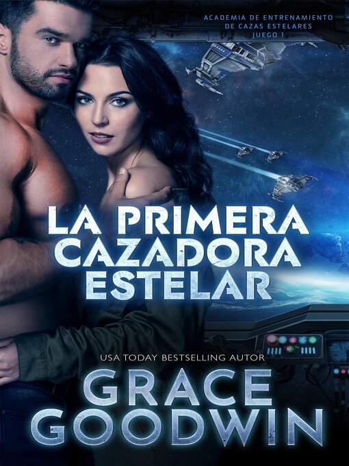 Title details for La primera cazadora estelar by Grace Goodwin - Available